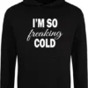 Bc Freaking Cold Hoodie | Warme Trui | Winter | Kou | Hoodie | Wintertrui | Grappige Tekst | Maat XL